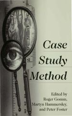 Case Study Method : Key Issues, Key Texts - Roger Gomm