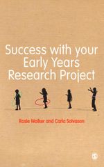 Success with your Early Years Research Project - Rosie Walker