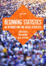 Beginning Statistics : An Introduction for Social Scientists - Liam Foster