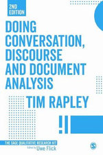Doing Conversation, Discourse and Document Analysis : Qualitative Research Kit - Tim Rapley