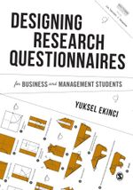 Designing Research Questionnaires for Business and Management Students : Mastering Business Research Methods - Yuksel Ekinci