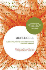 WorldCALL : Sustainability and Computer-Assisted Language Learning - Senior Lecturer Ana María Gimeno Sanz