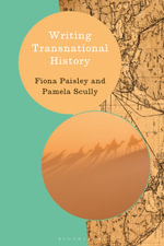 Writing Transnational History : Writing History - Fiona Paisley