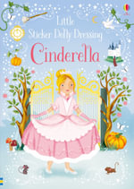 Little Sticker Dolly Dressing Fairytales Cinderella : Little Sticker Dolly Dressing - Fiona Watt