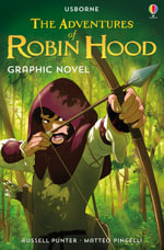 The Adventures of Robin Hood Graphic Novel : Usborne Graphic Novels - Russell Punter