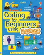 Coding for Beginners: Using Scratch : Coding for Beginners - Jonathan Melmoth