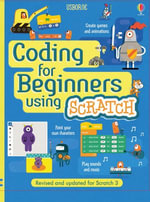Coding for Beginners : Using Scratch - Rosie Dickins