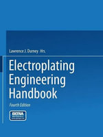 Electroplating Engineering Handbook - Lawrence J. Durney