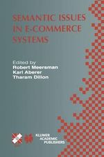 Semantic Issues in E-Commerce Systems : IFIP TC2 / WG2.6 Ninth Working Conference on Database Semantics April 25-28, 2001, Hong Kong - Karl Aberer