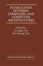 Interaction Between Compilers and Computer Architectures - Gyungho Lee