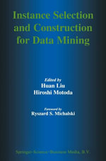 Instance Selection and Construction for Data Mining - Huan Liu