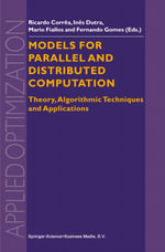 Models for Parallel and Distributed Computation : Theory, Algorithmic Techniques and Applications - R. Correa