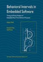 Behavioral Intervals in Embedded Software : Timing and Power Analysis of Embedded Real-Time Software Processes - Fabian Wolf
