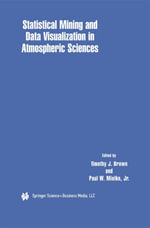 Statistical Mining and Data Visualization in Atmospheric Sciences - Timothy J. Brown