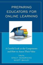Preparing Educators for Online Learning : A Careful Look at the Components and How to Assess Their Value - Turn-Key Systems Pty Ltd