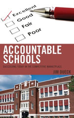 Accountable Schools : Succeeding Today in the Competitive Marketplace - Jim Dueck
