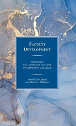 Faculty Development : Creating a Collaborative Culture in Community Colleges - Farrell Hoy Jenab