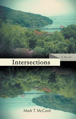 Intersections - Mark T. McCord