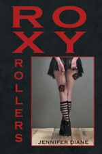Roxy Rollers - Jennifer Diane