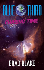 Blue Third - Chasing Time : Chasing Time - Brad Blake