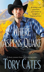 Where Aspens Quake - Tory Cates