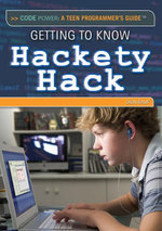 Getting to Know Hackety Hack : Code Power: A Teen Programmers Guide - Don Rauf