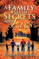 A Family Full of Secrets and Lies - Kathleen Crowford
