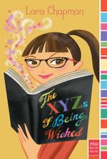 The XYZs of Being Wicked : mix - Lara Chapman