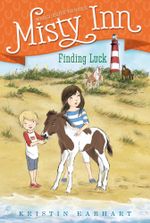 Finding Luck : Marguerite Henry's Misty Inn - Kristin Earhart