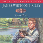James Whitcomb Riley : Young Poet - Minnie Belle Mitchell