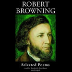 Robert Browning : Selected Poems - Robert Browning