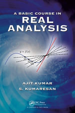 A Basic Course in Real Analysis - Ajit Kumar