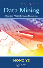 Data Mining : Theories, Algorithms, and Examples - Nong Ye