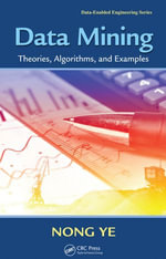 Data Mining : Theories, Algorithms, and Examples - Nong Ye