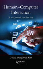 Human-Computer Interaction : Fundamentals and Practice - Gerard Jounghyun Kim
