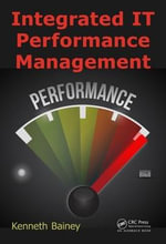 Integrated IT Performance Management - Kenneth Bainey