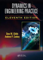 Dynamics in Engineering Practice : CRC Series in Applied and Computational Mechanics - Dara W. Childs