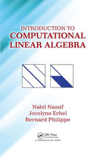 Introduction to Computational Linear Algebra - Nabil Nassif