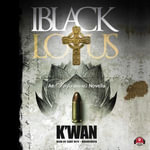 Black Lotus : The Black Lotus Series : Book 1 - Kwan