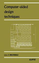 Computer-Aided Design Techniques - E. Wolfendale