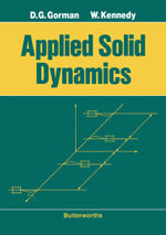 Applied Solid Dynamics - D. G. Gorman