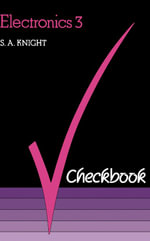 Electronics 3 Checkbook : The Checkbooks Series - S. A. Knight