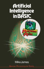 Artificial Intelligence in Basic - Mike James