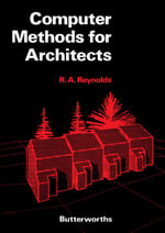 Computer Methods for Architects - R A Reynolds