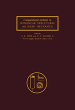 Computational Methods in Nonlinear Structural and Solid Mechanics : Papers Presented at the Symposium on Computational Methods in Nonlinear Structural and Solid Mechanics - Ahmed K. Noor