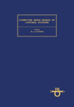 Computer Aided Design of Control Systems : Proceedings of the IFAC Symposium, Zurich, Switzerland, 29-31 August 1979 - Author