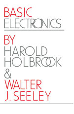 Basic Electronics - Harold D. Holbrook
