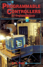 Programmable Controllers : An Engineer's Guide - E.A. Parr