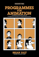 Programmes for Animation : A Handbook for Animation Technicians - Brian Salt