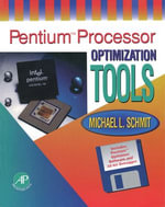 Pentium™ Processor : Optimization Tools - Michael L. Schmit